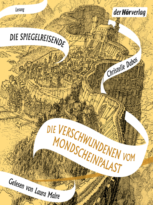 Title details for Die Verschwundenen vom Mondscheinpalast by Christelle Dabos - Wait list